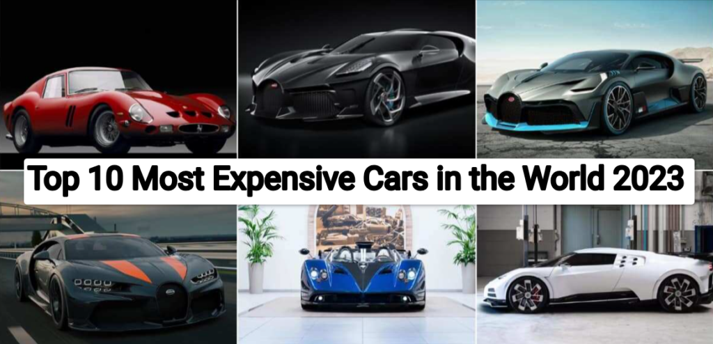 Top 10 Most Expensive Cars in the World 2023: Ultimate List of World's Most Expensive Cars