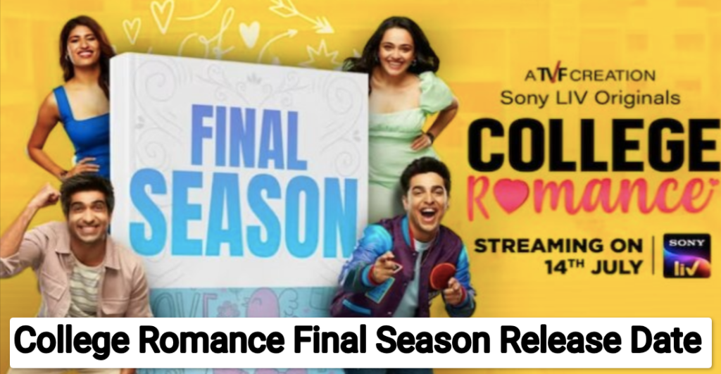 College Romance Final Season Release Date