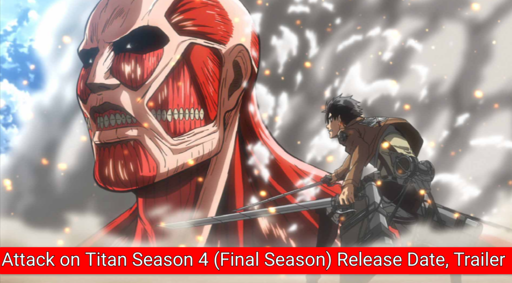 Attack on Titan Season 4 (Final Season) Release Date, Trailer Announced, OTT Platform