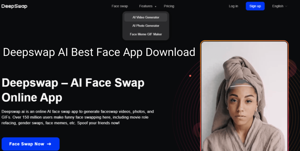 Deepswap AI Best Face App Download: Change Face in Photo with Another Face Online