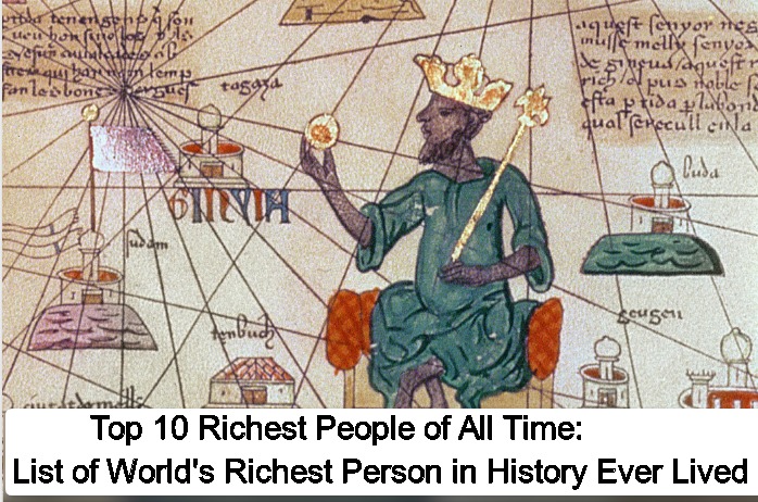 Top 10 Richest People of All Time: List of World's Richest Person in History Ever Lived