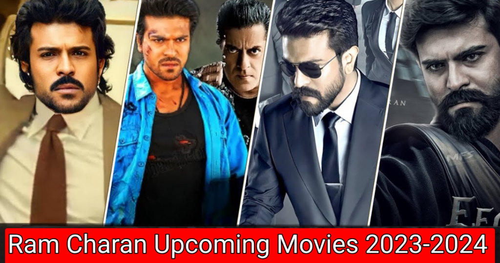 Ram Charan Upcoming Movies 2023-2024 with Release Date, Trailer & More