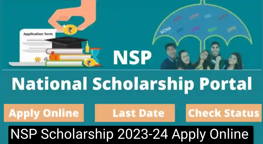 NSP Scholarship 2023-24 Apply Online, Eligibility, Documents, Last Date, Status Check