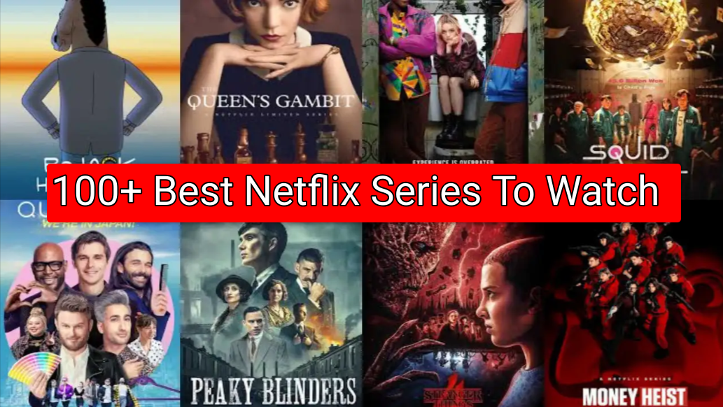 100-best-netflix-series-what-to-watch-right-now-updated-on-august-2023-pm-sarkari-yojana-hindi