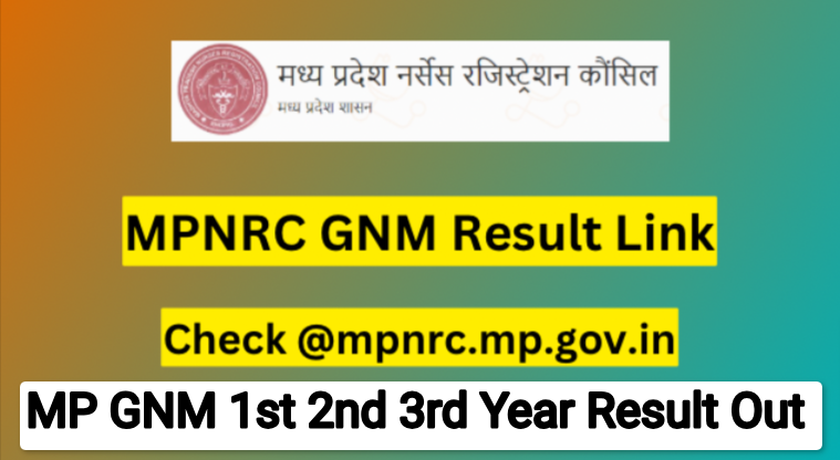 MPNRC GNM Result 2023: MP GNM 1st 2nd 3rd Year Result {Direct Link} @mpnrc.org