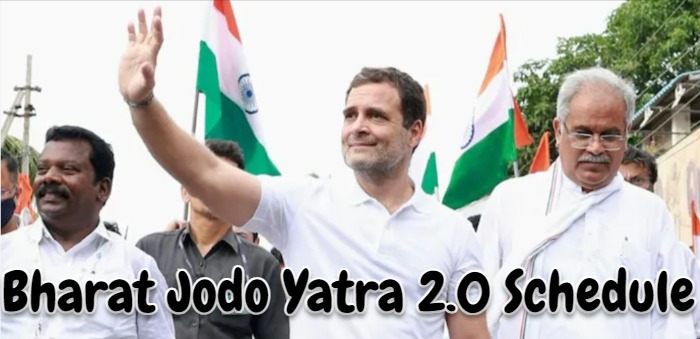 Bharat Jodo Yatra 2.0 Schedule