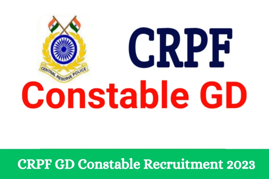 CRPF GD Constable Recruitment 2023