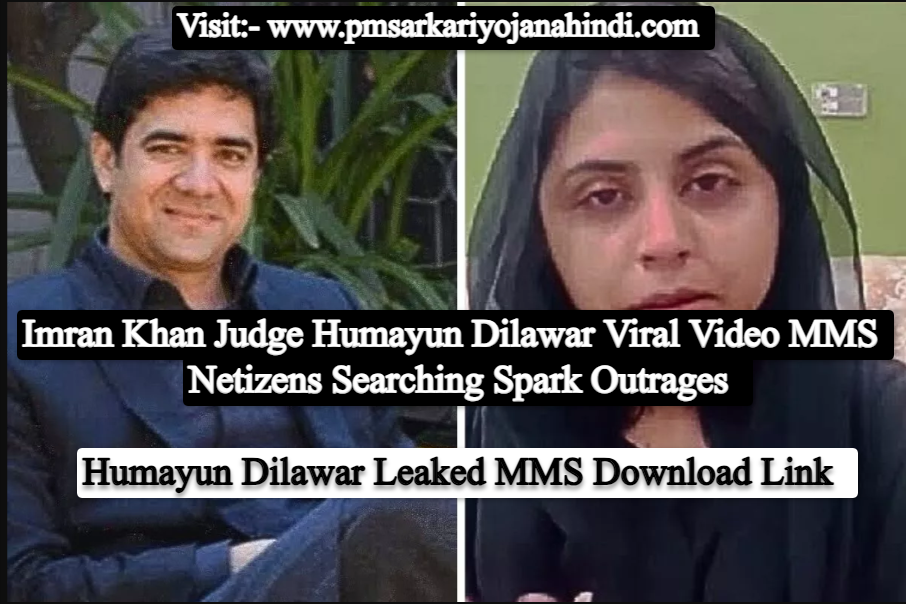 Iran Khafan Sex Porn - Imran Khan Judge Humayun Dilawar Viral Video MMS Download link Twitter - PM  Sarkari Yojana Hindi