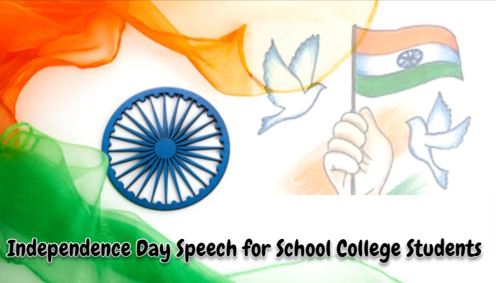 Independence Day Speech for School College Students