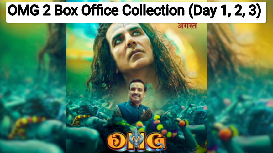 OMG 2 Box Office Collection (Day 1, 2, 3)