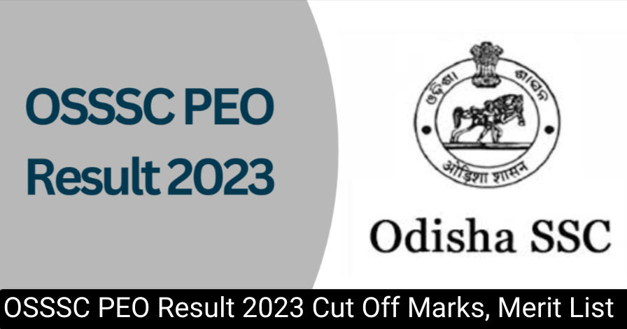 OSSSC PEO Result 2023 Cut Off Marks, Merit List PDF Download {Dirct Link} Date