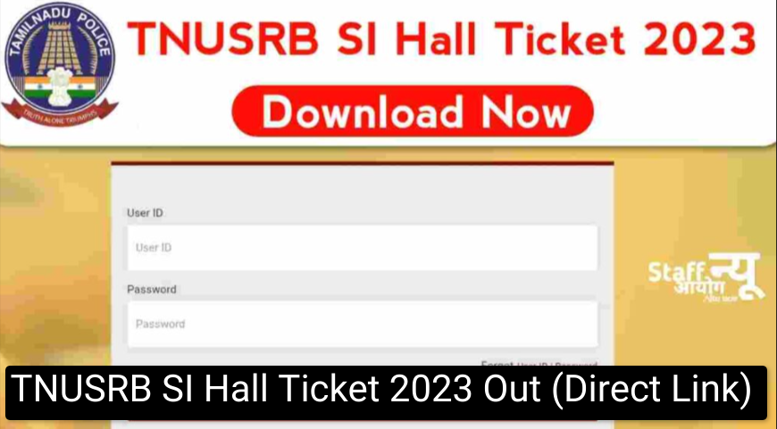 TNUSRB SI Hall Ticket 2023 OUT {Direct Link} Download PDF @tnusrb.tn.gov.in