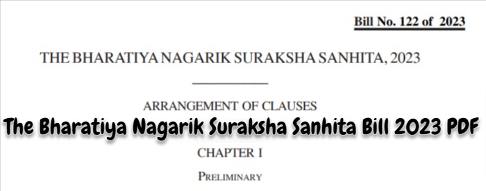 The Bharatiya Nagarik Suraksha Sanhita Bill 2023