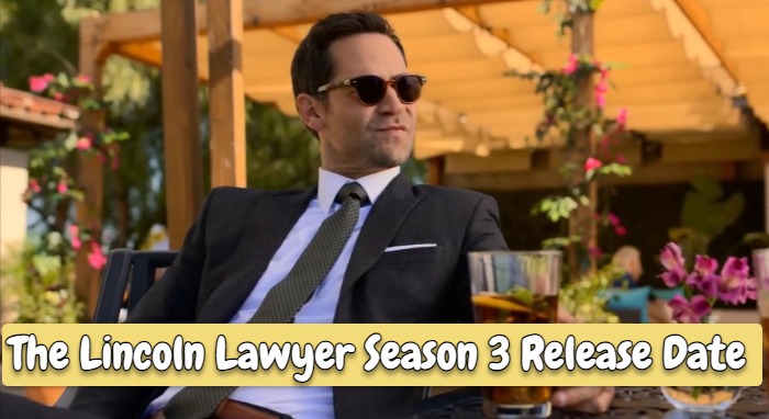 The Lincoln Lawyer Season 3 Release Date