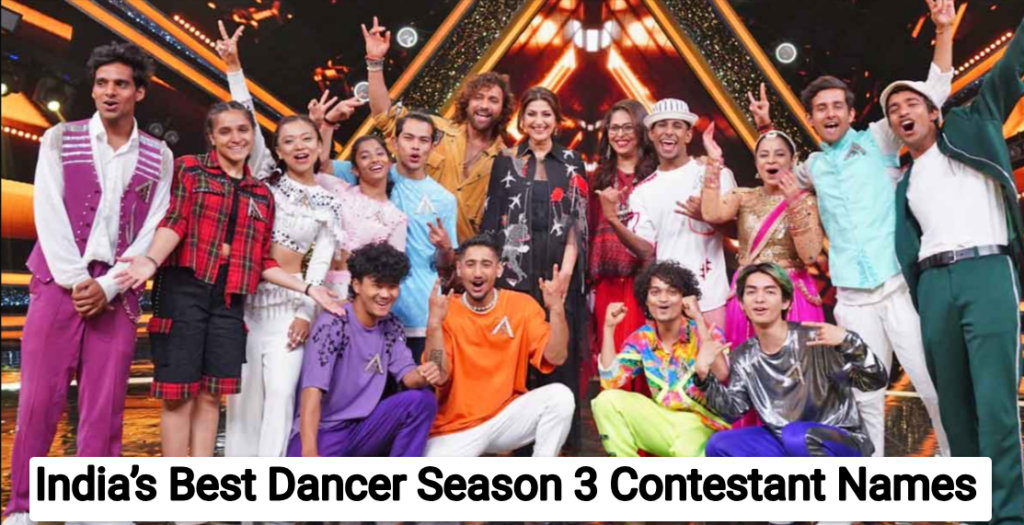 India’s Best Dancer Season 3 contestant name