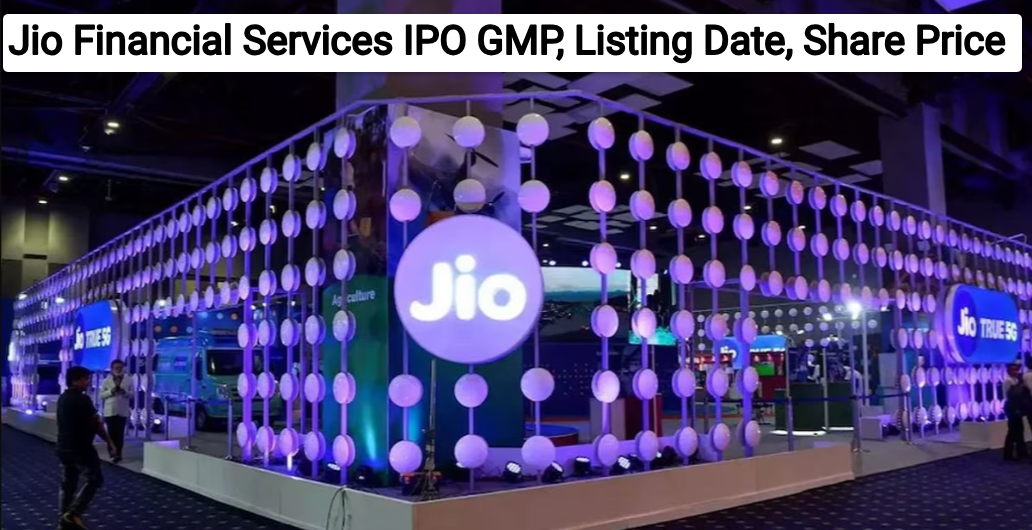 Jio Financial Services IPO GMP, Listing Date, Share Price, Size, Name [Latest Update]