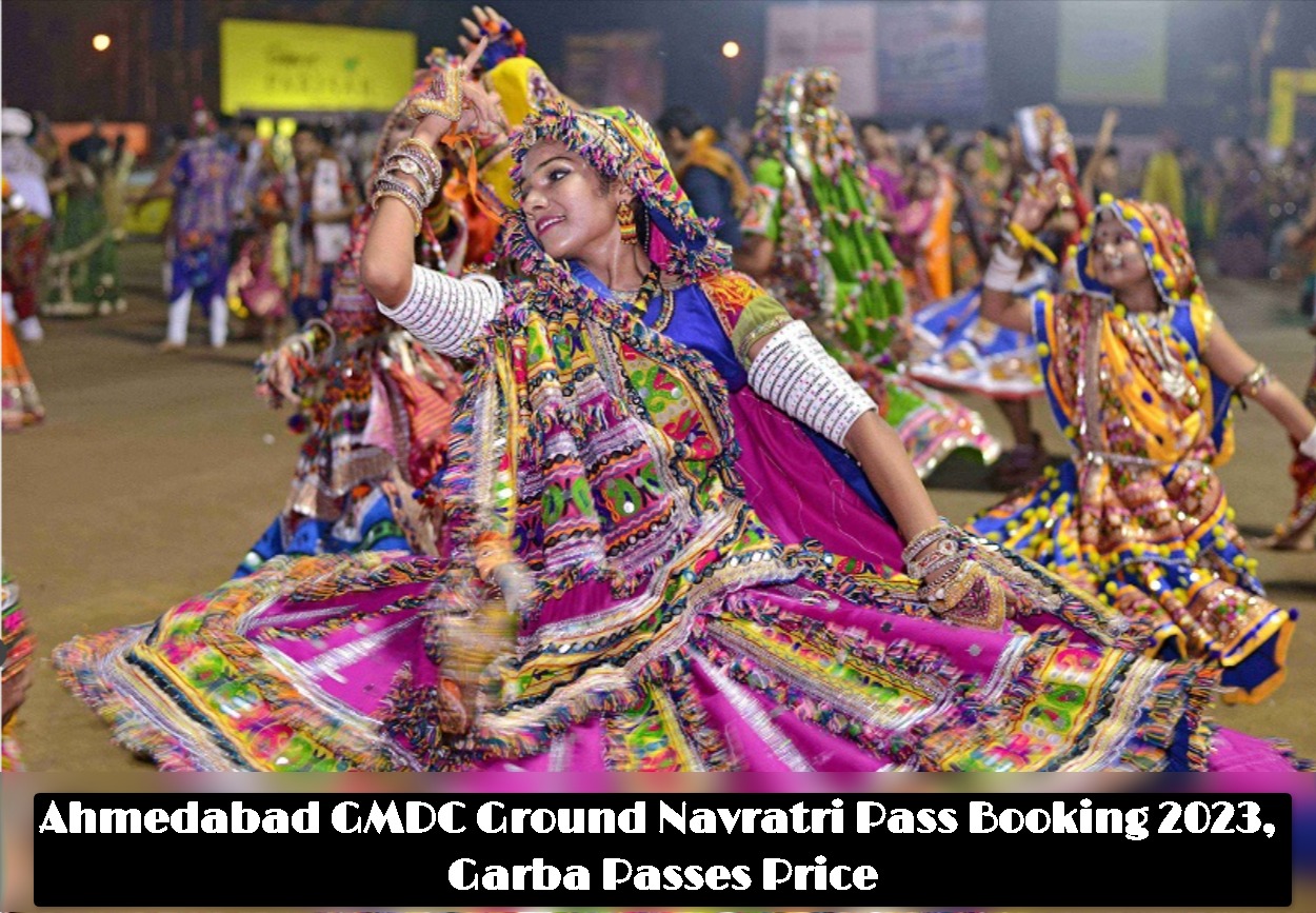 Ahmedabad GMDC Ground Navratri Pass Booking 2023