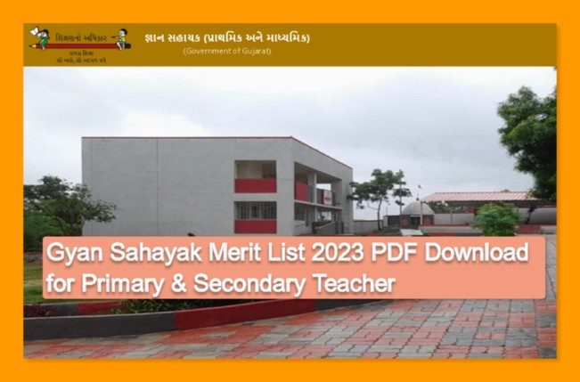 Gyan Sahayak Merit List 2023 PDF Download for Primary & Secondary Teacher